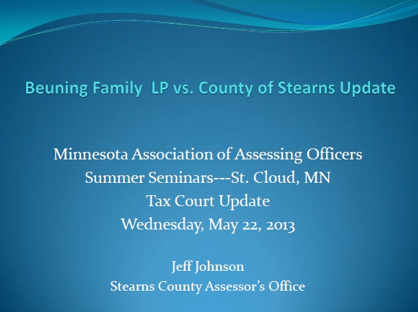 Summer Seminars2013 Tax Court Beuning Fam vs Stearns Co Jeff Johnson